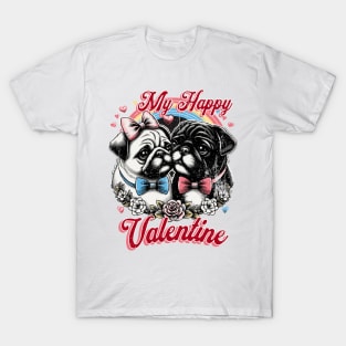 Pugs My Happy Valentine Print Art illustration Valentine dog Pug T-Shirt